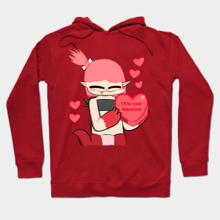 I'll be your Valentine Hoodie